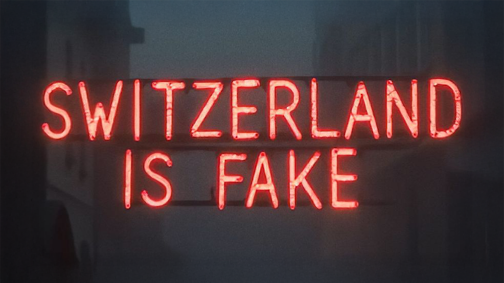 Switzerland is Fake